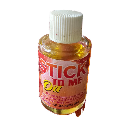 Stick To Me Spiritual Oil