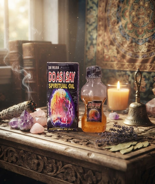 Do As I Say Spiritual Oil (Dr Wura)